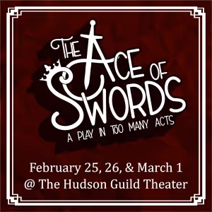 THE ACE OF SWORDS Comes to The New York Theater Festival