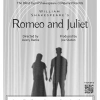 Blind Cupid Shakespeare's ROMEO AND JULIET Moves to The Stella Adler Studio