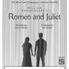 Blind Cupid Shakespeare's ROMEO AND JULIET Moves to The Stella Adler Studio