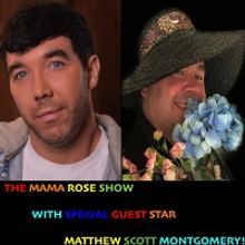 VIDEO: Watch Disney Alum Matthew Scott Montgomery on THE MAMA ROSE SHOW