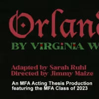 Columbia School Of The Arts to Present ORLANDO as MFA Acting Thesis Production This…