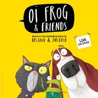 OI FROG & FRIENDS! Will Tour the UK in 2022