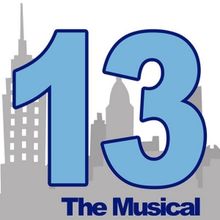 Inland Valley Repertory Theatre Presents 13: THE MUSICAL