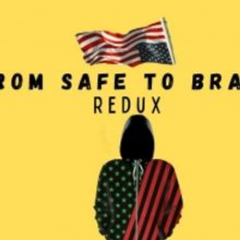 Temple Theaters Digital Presents FROM SAFE TO BRAVE REDUX By Dr. Kimmika Williams-Wit