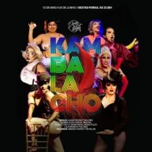 BWW Previews: KAMBALACHO: A Drag Show Made in Brazil