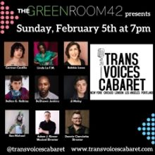 TRANS VOICES CABARET to Return to The Green Room 42 in February