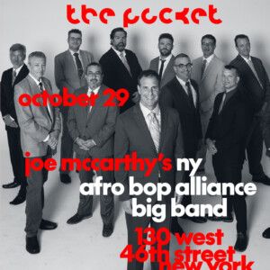 Joe McCarthy's New York Afro Bop Alliance Big Band to Perform at The Pocket