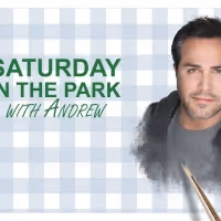 Skylight Music Theatre Announces SATURDAY IN THE PARK WITH ANDREW - SKYLIGHT NIGHT…