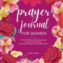 PRAYER JOURNAL FOR WOMEN 52-Week Guide Released by Sincerely Shanene