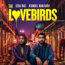 VIDEO: Issa Rae & Kumail Nanjiani Star in THE LOVEBIRDS Trailer
