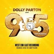 Dolly Parton's 9 TO 5 THE MUSICAL in London Releases Cast Recording