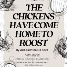 The Neighbors Announce Catskills Residency To Present THE CHICKENS HAVE COME HOME TO 