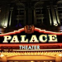 The Palace Theater Announces Rescheduled Shows and Performance Dates