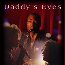 DADDY'S EYES Added to Oscar-Qualifying LA Shorts International Film Festival