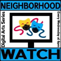 WWTNS? Announces 'Neighborhood Watch' Digital Arts Series