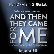 Gala And Staged Reading Of AND THEN THEY CAME FOR ME To Benefit In Other People's Sho