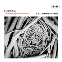 SOLI Chamber Ensemble & Scott Ordway Release THE CLEARING AND THE FOREST Interview