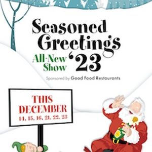 SEASONED GREETINGS '23! Opens at Ohio Theatre Lima