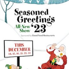 SEASONED GREETINGS '23! Opens at Ohio Theatre Lima