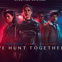 Showtime Sets New Premiere Date for Season Two of WE HUNT TOGETHER