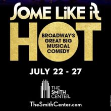 Spotlight: SOME LIKE IT HOT at Reynolds at the Smith Center