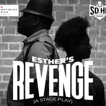 ESTHER'S REVENGE Opens Tonight at SoHo Playhouse