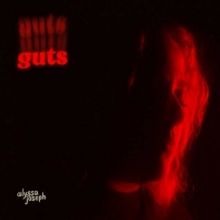Nashville Indie Rocker Alyssa Joseph Releases Album GUTS