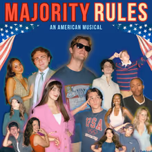 MAJORITY RULES: AN AMERICAN MUSICAL to Premiere at Chain Theatre
