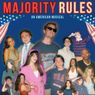 MAJORITY RULES: AN AMERICAN MUSICAL to Premiere at Chain Theatre