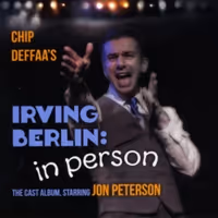 The Cast Album for IRVING BERLIN: IN PERSON Starring Jon Peterson Will be Released…