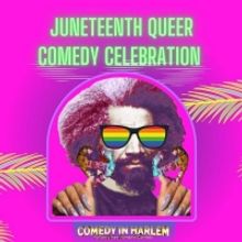 BlackLight Community Presents Juneteenth Queer Comedy Celebration