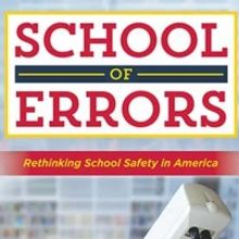 New Book SCHOOL OF ERRORS Exposes Unsustainable School Safety Industry