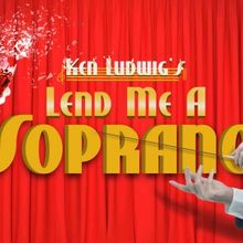 Shadowland Stages Presents Hilarious New Comedy LEND ME A SOPRANO