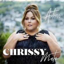 Chrissy Metz Releases New Song 'Actress'