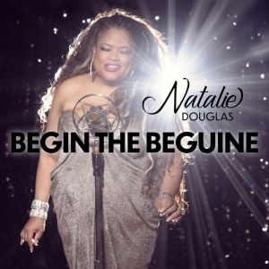 Natalie Douglas Releases New Single 'Begin the Beguine'
