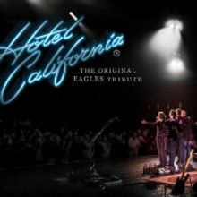 HOTEL CALIFORNIA, The Original Tribute To The Eagles, Comes To M Pavilion, August 14
