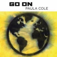 Grammy Winner Paula Cole Premieres GO ON From Upcoming Album