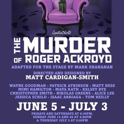 The Orinda Starlight Village Players Will Perform Agatha Christie's THE MURDER OF ROGER ACKROYD