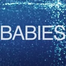 Netflix Announces Return of Docuseries BABIES