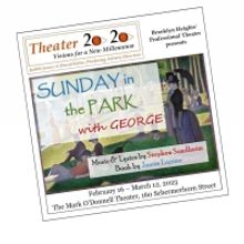 Theater 2020 to Present SUNDAY IN THE PARK WITH GEORGE Beginning in February