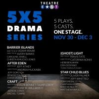Theatre East's 5X5 Drama Series Returns This Week