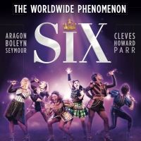 SIX Announces New West End Booking Period Through January 2021 and Celebrates First…