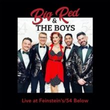 BWW CD Review: BIG RED & THE BOYS LIVE AT FEINSTEIN'S/54 BELOW Just Made The Holiday
