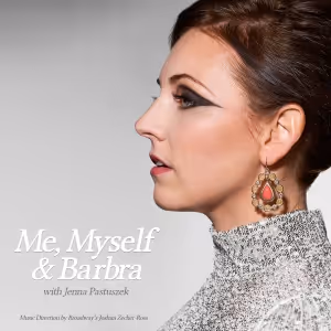 Jenna Pastuszek & Joshua Zecher-Ross to Bring ME, MYSELF & BARBRA: The Music That…