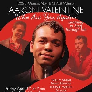 2025 MAMA'S NEXT BIG ACT Winner Aaron Valentine to Make Solo Cabaret Debut at Don't…