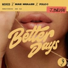 J Balvin Joins NEIKED, Mae Muller, & Polo G for 'Better Days' Remix