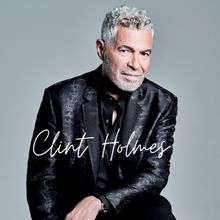 Clint Holmes to Present ICONS: Celebrating 100 Years of Greatness Through Music at Bi