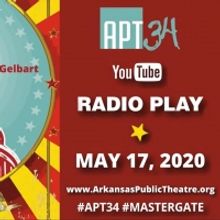 Arkansas Public Theatre to Present First Virtual Performance With MASTERGATE