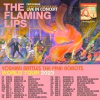 The Flaming Lips Announce Additional Yoshimi Battles the Pink Robots Shows