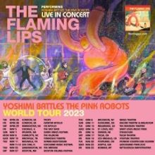 The Flaming Lips Announce Additional Yoshimi Battles the Pink Robots Shows